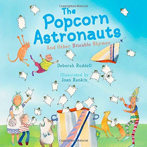 The Popcorn Astronauts: And Other Biteable Rhymes