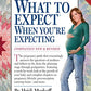 What to Expect When You're Expecting, 4th Edition