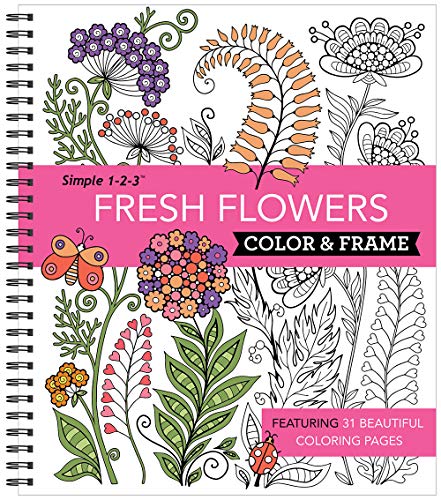 Color & Frame - Fresh Flowers (Adult Coloring Book)