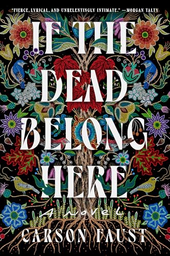 If the Dead Belong Here: A Novel