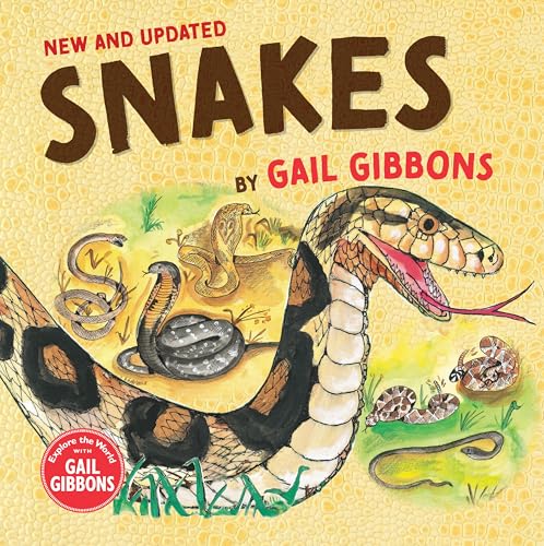 Snakes (New & Updated) (Explore the World With Gail Gibbons)