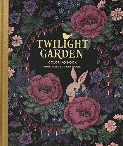 Twilight Garden Coloring Book: Published in Sweden as 'Blomstermandala' (Gsp- Trade)