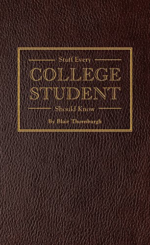 Stuff Every College Student Should Know (Stuff You Should Know)