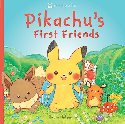 Pikachu's First Friends (Pokémon Monpoke Picture Book) (Pokémon Monpoke Picture Book)