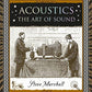 Acoustics: The Art of Sound (Wooden Books North America Editions)
