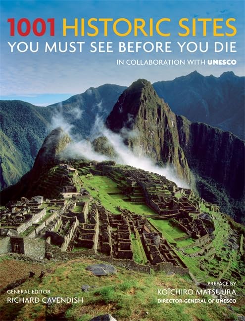 1001 Historic Sites: You Must See Before You Die