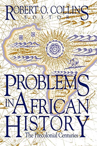 Problems In African History: The Precolonial Centuries (v. 1)
