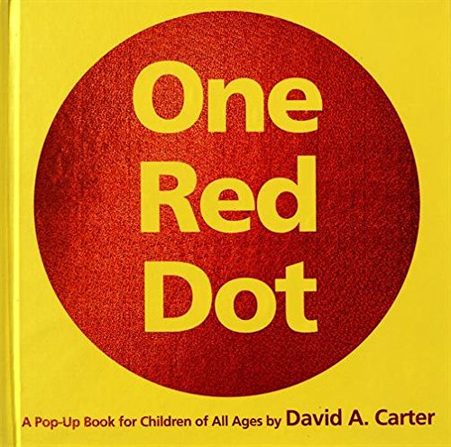 One Red Dot: A Pop-Up Book for Children of All Ages (Classic Collectible Pop-Up)