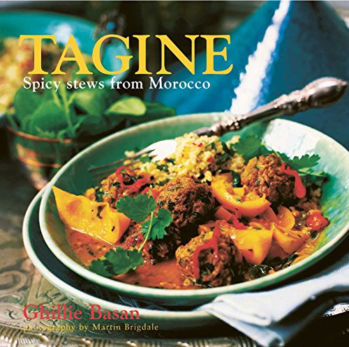 Tagine: Spicy Stews from Morocco