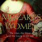 Mozart's Women: His Family, His Friends, His Music