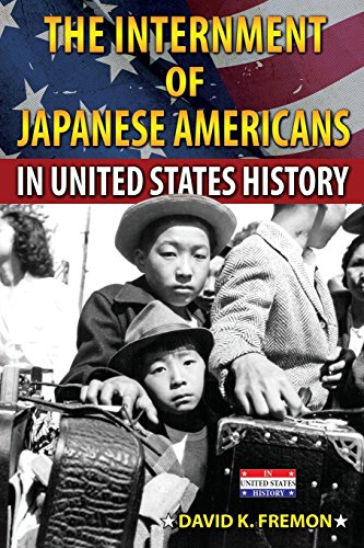 The Internment of Japanese Americans in United States History