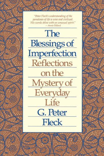 Blessings of Imperfection: Reflections on the Mystery of Everyday Life
