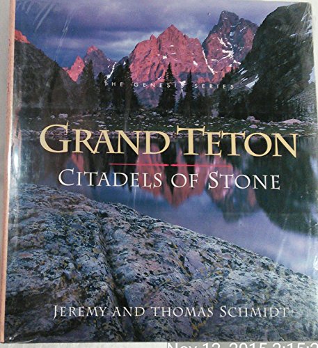 Grand Teton: Citadels of Stone (Genesis Series)