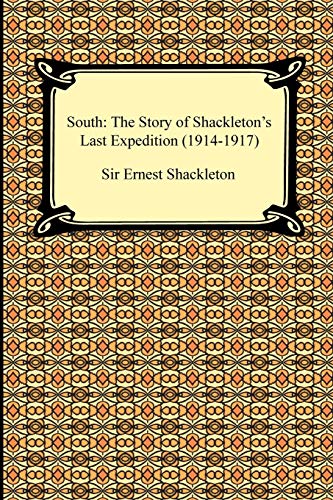 South: The Story of Shackleton's Last Expedition (1914-1917)