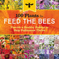 100 Plants to Feed the Bees: Provide a Healthy Habitat to Help Pollinators Thrive
