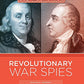 Revolutionary War Spies (Wartime Spies)
