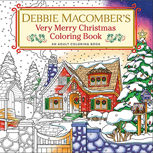 Debbie Macomber's Very Merry Christmas Coloring Book: An Adult Coloring Book