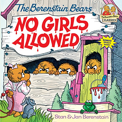 The Berenstain Bears No Girls Allowed
