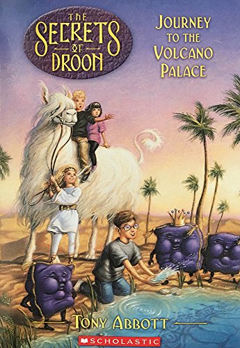 Journey to the Volcano Palace (Secrets of Droon #2)