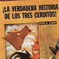 The True Story of the 3 Little Pigs / La Verdadera Historiade los TresCerditos