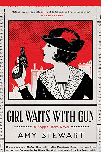 Girl Waits with Gun (A Kopp Sisters Novel)