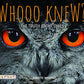 Whooo Knew? The Truth About Owls