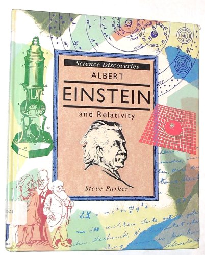 Albert Einstein and Relativity (Science Discoveries)