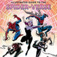 Marvel: Illustrated Guide to the Spider-Verse: (Spider-Man Art Book, Spider-Man Miles Morales, Spider-Man Alternate Timelines)