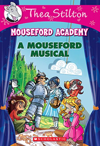 Thea Stilton Mouseford Academy a Mouseford Musical