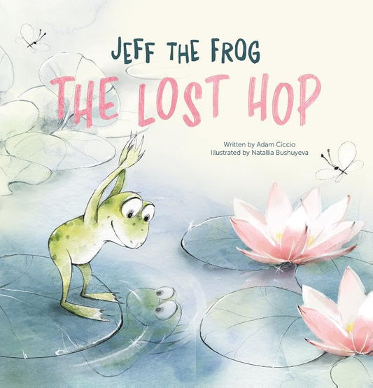 Jeff the Frog. The Lost Hop (Jeff The Frog, 1)