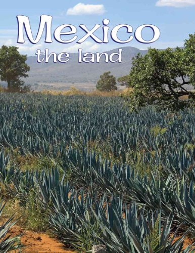Mexico - The Land (Revised, Ed. 3) (Lands, Peoples, & Cultures (Hardcover))