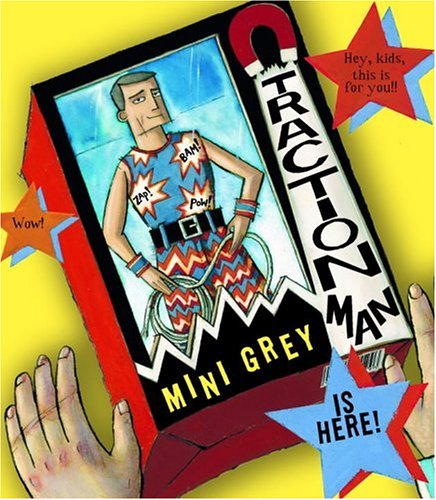 Traction Man Is Here! (Boston Globe-Horn Book Awards (Awards))
