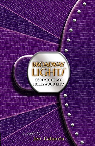 Broadway Lights (Secrets of My Hollywood Life)