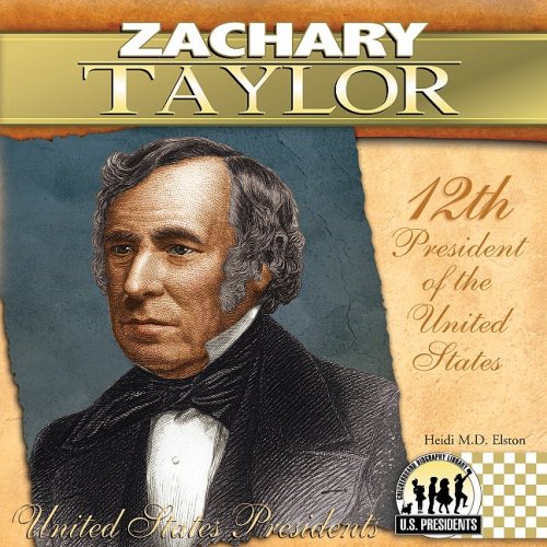 Zachary Taylor (The United States Presidents)