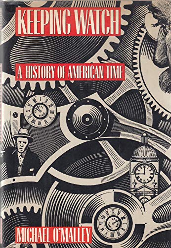 Keeping Watch: A History of American Time
