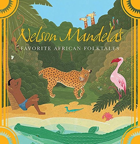 Nelson Mandela's Favorite African Folktales