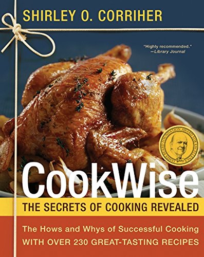 CookWise: The Hows & Whys of Successful Cooking, The Secrets of Cooking Revealed