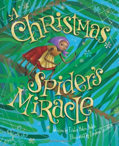 A Christmas Spider's Miracle
