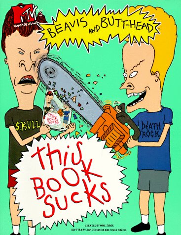 BEAVIS AND BUTT HEAD  THIS BOOK SUCKS MTV'S (Mtv's Beavis and Butt-Head)