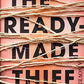 The Readymade Thief