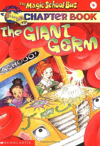 Giant Germ (Rise and Shine) (The Magic School Bus)