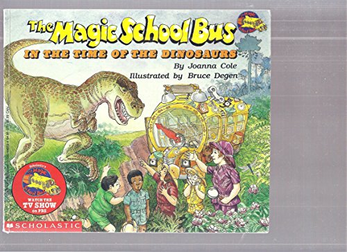 The Magic School Bus in the Time of the Dinosaurs