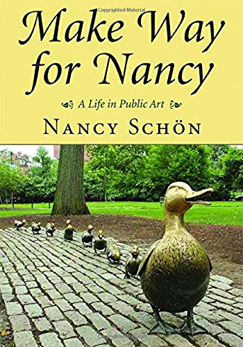 Make Way for Nancy: A Life in Public Art