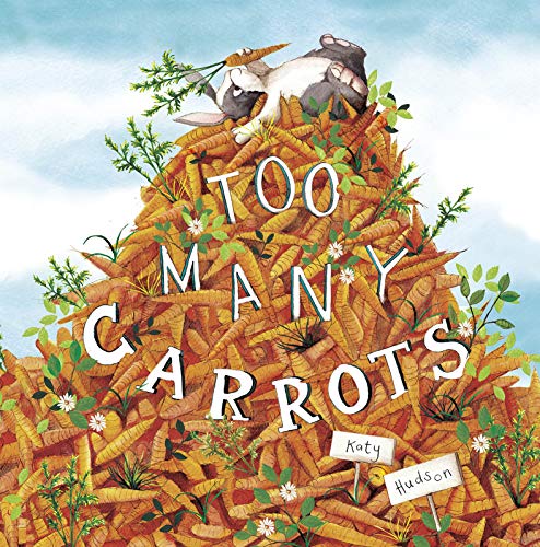 Too Many Carrots (Fiction Picture Books)