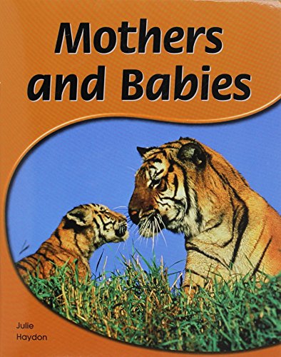 Rigby PM Shared Readers: Leveled Reader (Levels 6-7) Mothers and Babies