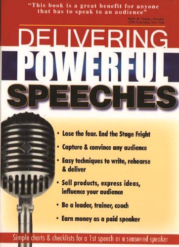 Delivering Powerful Speeches: Speak with Power, Poise & Personality