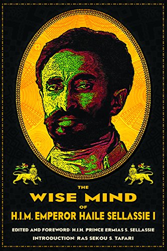 The Wise Mind of Emperor Haile Sellassie I