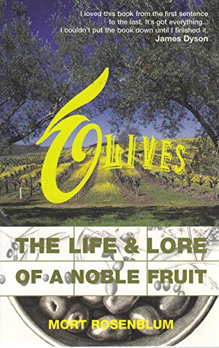 Olives : The Life and Lore of a Noble Fruit