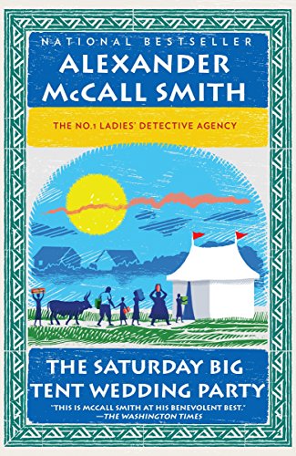 The Saturday Big Tent Wedding Party: The New No. 1 Ladies' Detective Agency Novel