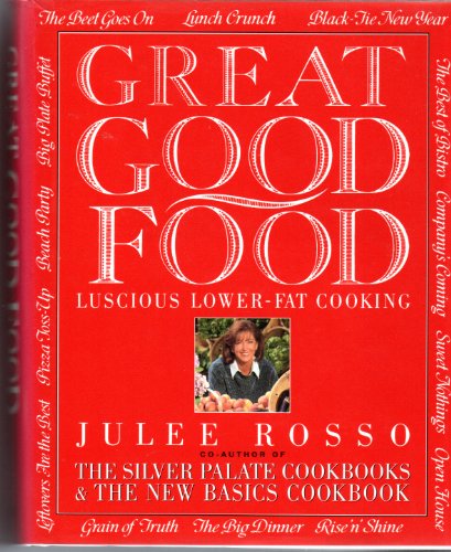 Great Good Food: Luscious Lower-Fat Cooking